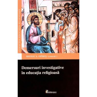 Demersuri investigative in educata religioasa - Monica Opris