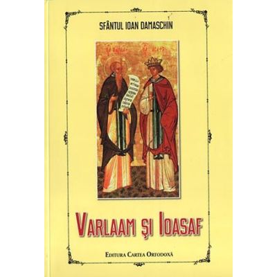 Varlaam si Ioasaf - Sfantul Ioan Damaschinul