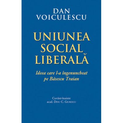 Uniunea Social Liberala - Dan Voiculescu