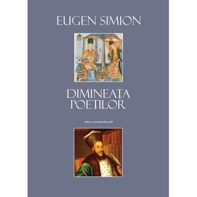 Dimineata poetilor - Eugen Simion