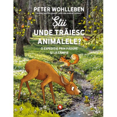 Stii unde traiesc animalele - Peter Wohlleben