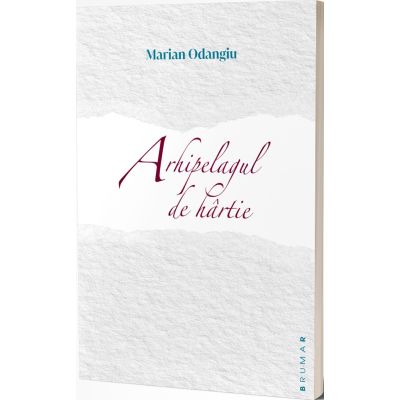 Arhipelagul de hartie - Marian Odangiu