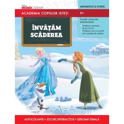 Academia copiilor isteti. Invatam scaderea