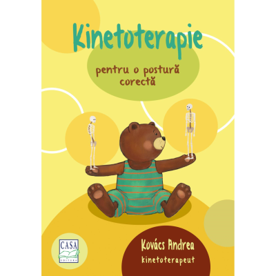 Kinetoterapie pentru o postura corecta - Andrea Kovacs
