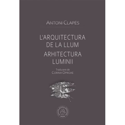 Arhitectura luminii - Antoni Clapes