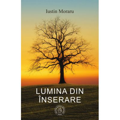 Lumina din inserare - Iustin Moraru