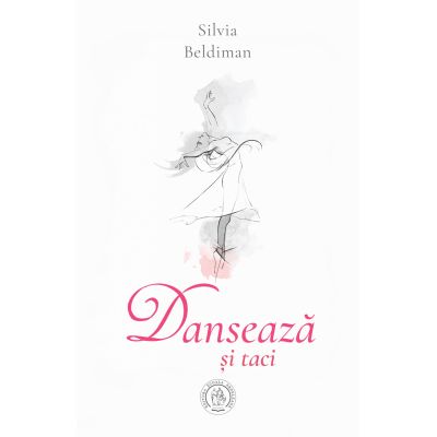 Danseaza si taci - Silvia Beldiman