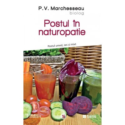 Postul in naturopatie - Postul umed sec si mixt - P. V. Marchesseau