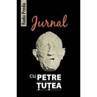 Jurnal cu Petre Tutea - Radu Preda
