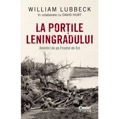 La portile Leningradului - William Lubbeck David B. Hurt