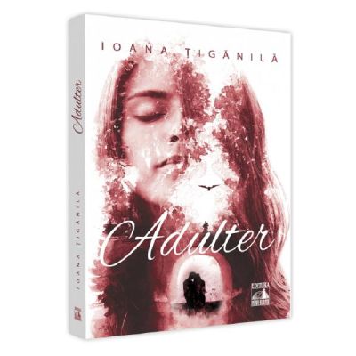 Adulter - Ioana Tiganila