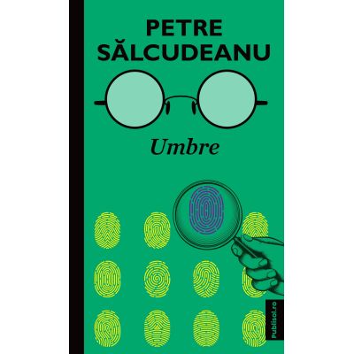 Umbre - Petre Salcudeanu