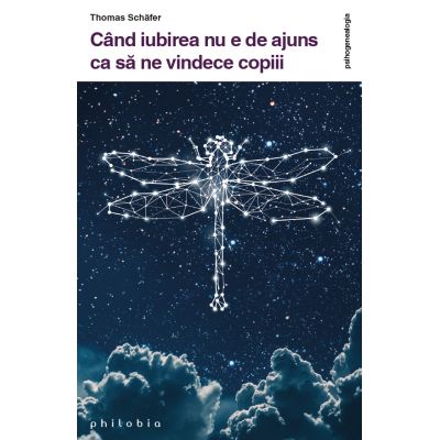 Cand iubirea nu e de ajuns ca sa ne vindece copiii - Thomas Schafer