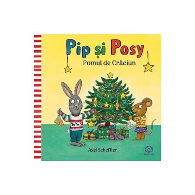 Pip si Posy. Pomul de Craciun - Axel Scheffler