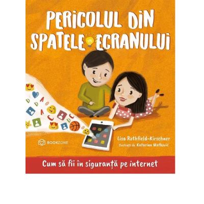 Pericolul din spatele ecranului - Lisa Rothfield-Kirschner