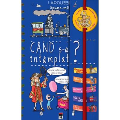 Spune-mi cand s-a intamplat - Larousse