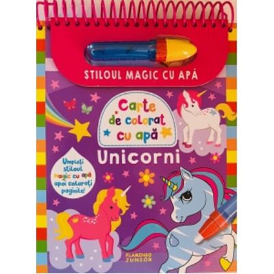 Unicorni. Carte de colorat cu apa. Stiloul magic cu apa