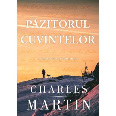 Pazitorul cuvintelor Un roman Murphy Shepherd. Cartea 2 - Charles Martin