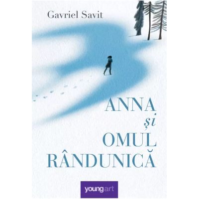 Anna si Omul Randunica - Gavriel Savit