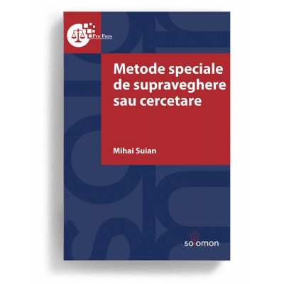 Metode speciale de supraveghere sau cercetare - Mihai Suian