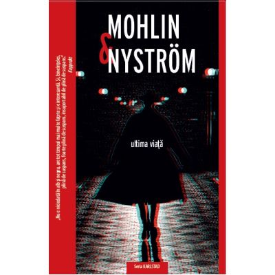 Ultima viata - Mohlin amp Nystrom