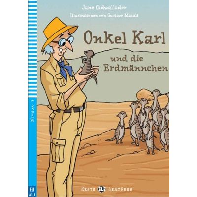 Onkel Karl und die Erdmnnchen - Jane Cadwallader