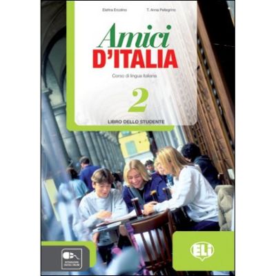 Amici dItalia 2 Guida per linsegnante - Elettra Ercolino T. Anna Pellegrino