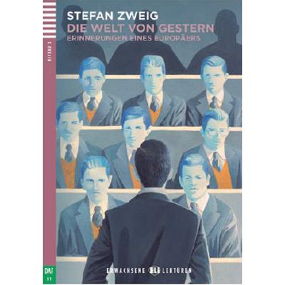 Die Welt von Gestern - Stefan Zweig