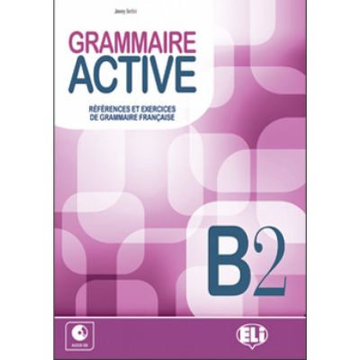 Grammaire active. Livre B2 CD - Jimmy Bertini