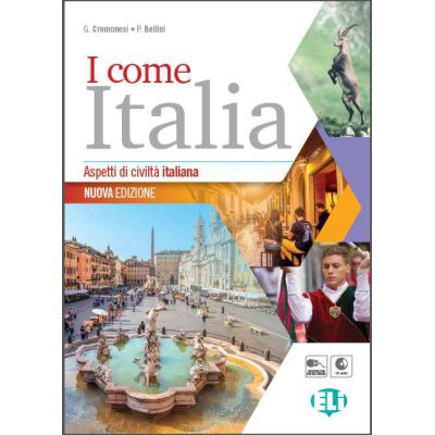 I come Italia. Libro dello studente Nuova Edizione  CD - G Cremonesi