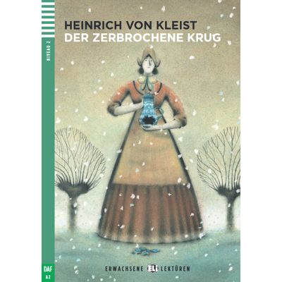 Der Zerbrochene Krug - Heinrich von Kleist Gudrun Gotzman