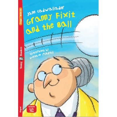 Granny Fixit and the Ball - Jane Cadwallader