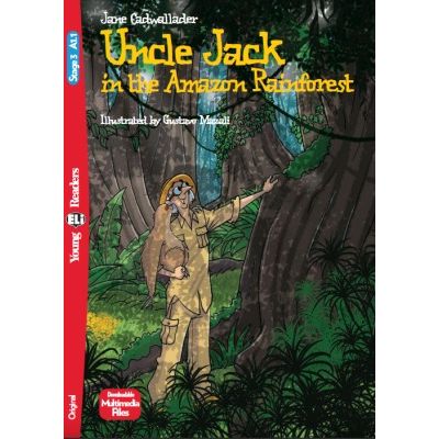 Uncle Jack in the Amazon Rainforest - Jane Cadwallader