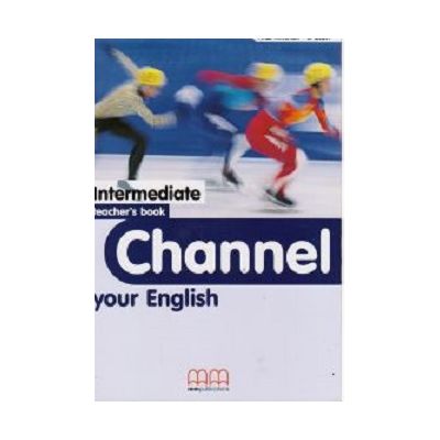 Channel your English Intermediate Teachers book - H. Q. Mitchell