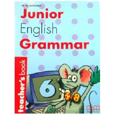 Junior English Grammar 6. Teachers book - H. Q. Mitchell