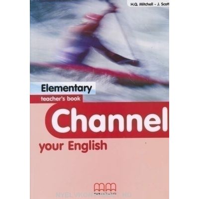 Channel your English Elementary Teachers book - H. Q. Mitchell