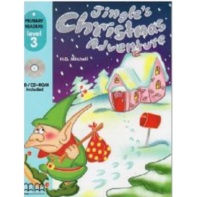 Primary Readers. Jingles Christmas Adventure. Level 3 reader with CD - H. Q. Mitchell