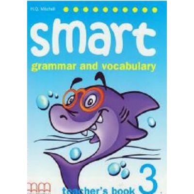 Smart 3. Grammar and vocabulary Teachers book - H. Q. Mitchell