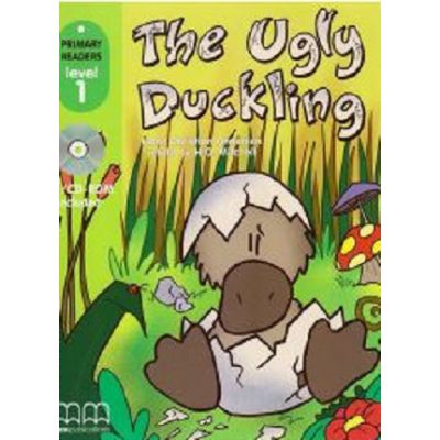 Primary Readers. The Ugly Duckling retold. Level 1 reader with CD - H. Q. Mitchell