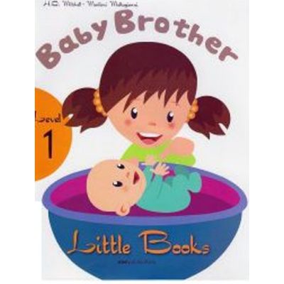 Little Books. Baby Brother level 1 reader with CD - H. Q. Mitchell Marileni Malkogianni