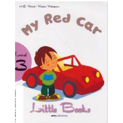 Little Books. My red car level 3 reader with CD - H. Q. Mitchell Marileni Malkogianni