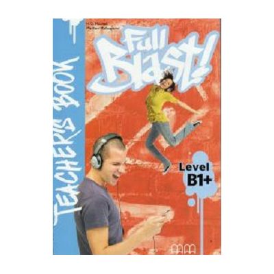 Full Blast Teachers Book level B1 - H. Q. Mitchell