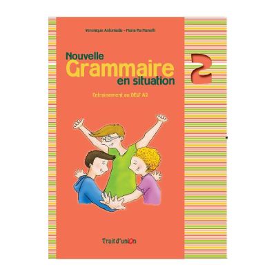 Grammaire en situation 2