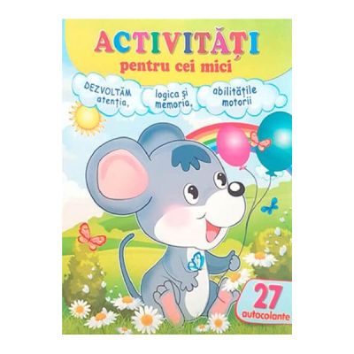 Activitati pentru cei mici. Soricelul 27 autocolante