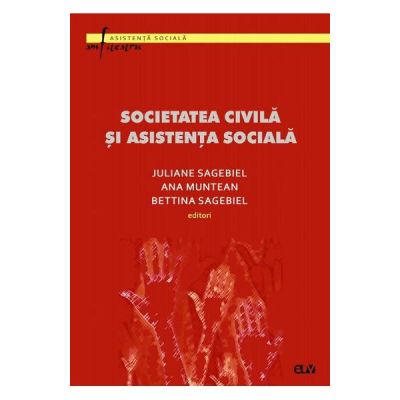 Societatea civila si asistenta sociala - Juliane Sagebiel Ana Muntean Bettina Sagebiel