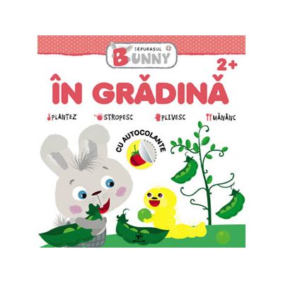 Iepurasul Bunny. In gradina 2 carte de activitati