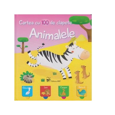 Animalele. Cartea cu 100 de clapete