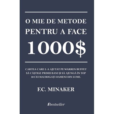 O mie de metode pentru a face 1000 - F. C. Minaker