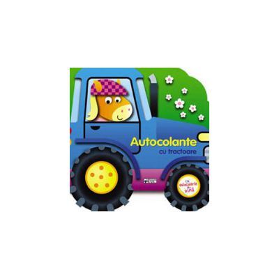 Autocolante cu tractoare. Construieste vehicule cu autocolante