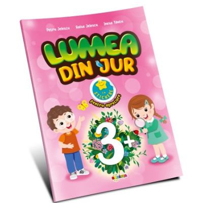 Lumea din jur 3 - Petru Jelescu
